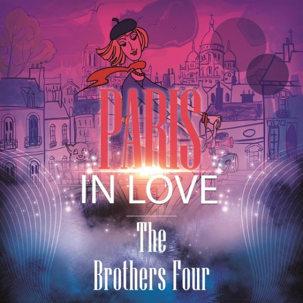 The Brothers Four Paris In Love, 2014