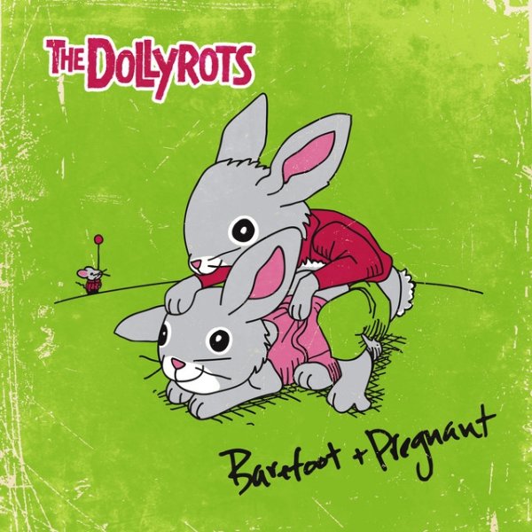 Album The Dollyrots - Barefoot and Pregnant