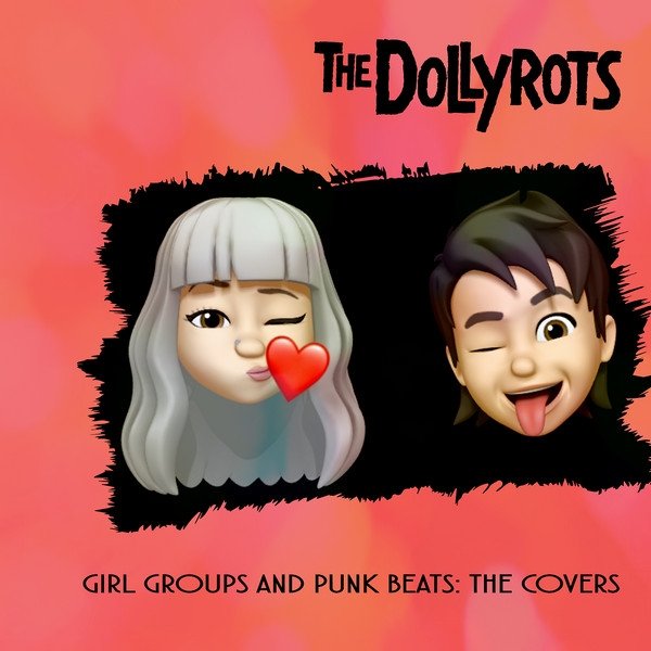 Album The Dollyrots - Girl Groups & Punk Beats: The Covers