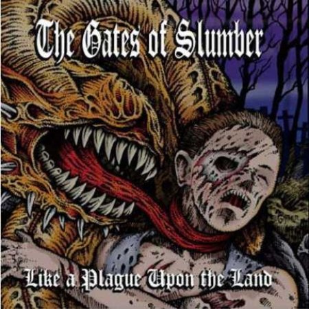 Album Like A Plague Upon The Land - The Gates of Slumber