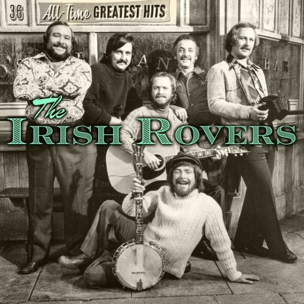 Album 36 All-Time Greatest Hits - The Irish Rovers