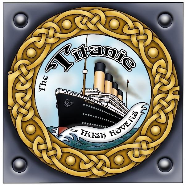 The Irish Rovers The Titanic, 2012