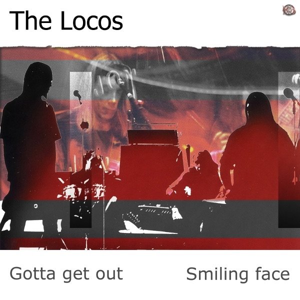 The Locos Gotta Get Out, 2016