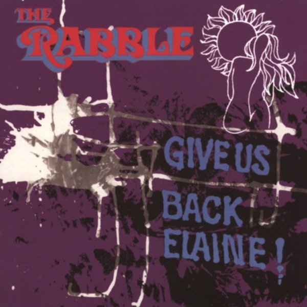 Album The Rabble - Give us back Élaine