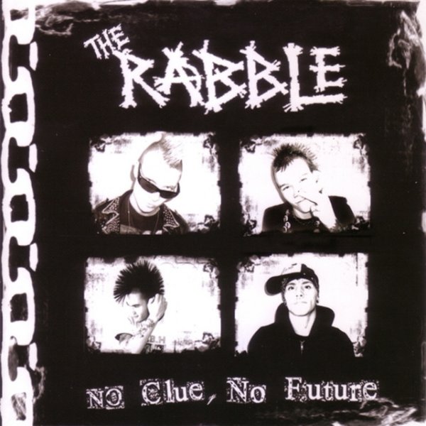 Album The Rabble - No Clue, No Future