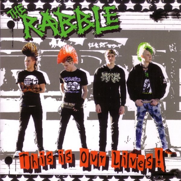Album The Rabble - This Is Our Lives