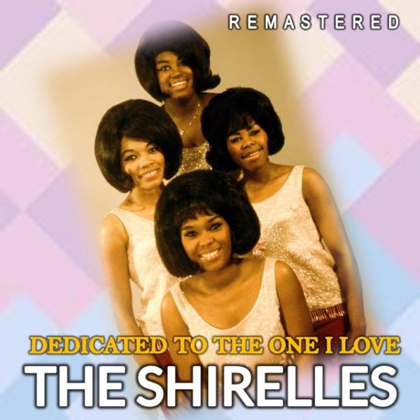 Album The Shirelles - Dedicated to the One I Love