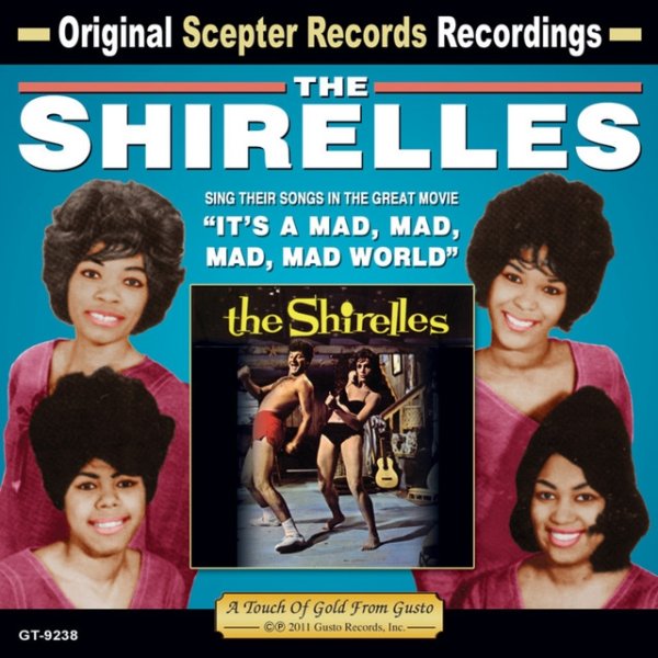 The Shirelles It's A Mad, Mad, Mad, Mad World, 2005