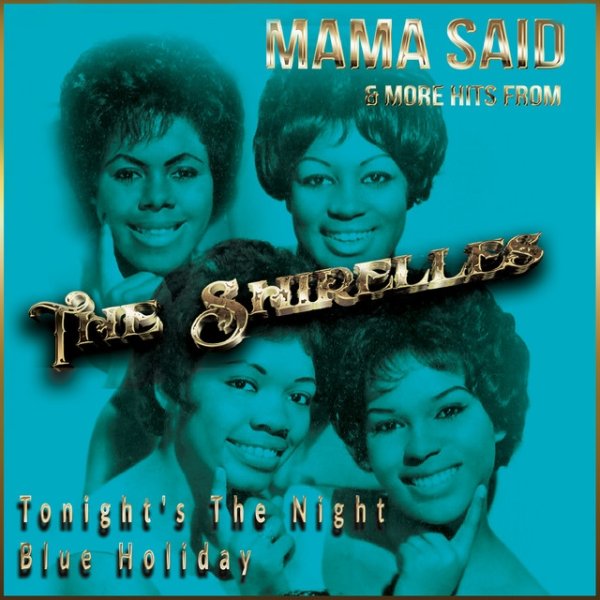The Shirelles Mama Said & More Hits from The Shirelles, 2015