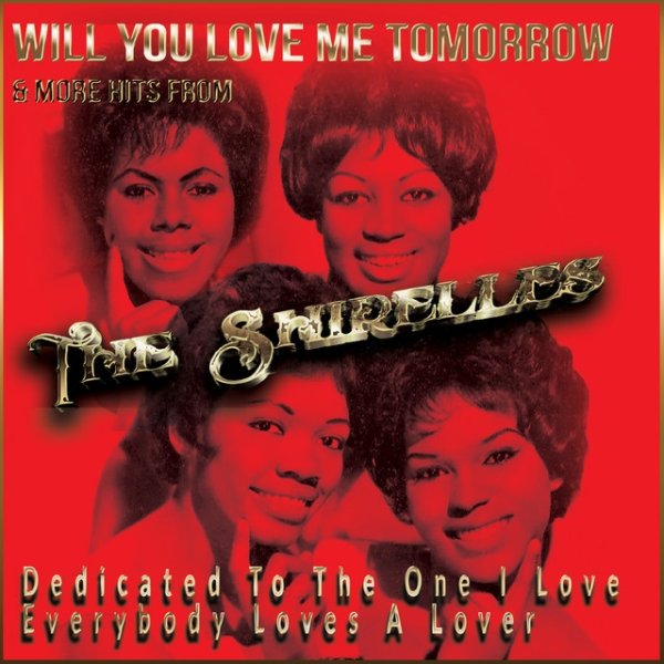 Album The Shirelles - Will You Love Me Tomorrow & More Hits from The Shirelles