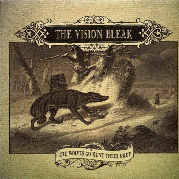 Album The Vision Bleak - The Wolves Go Hunt Their Prey