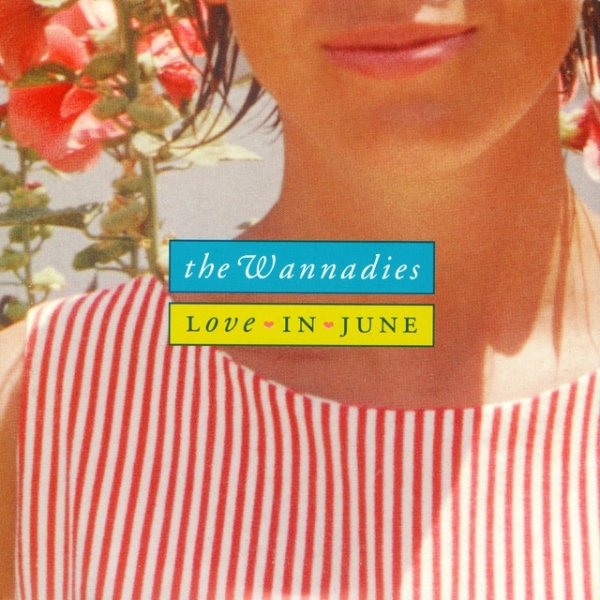Album The Wannadies - Love In June