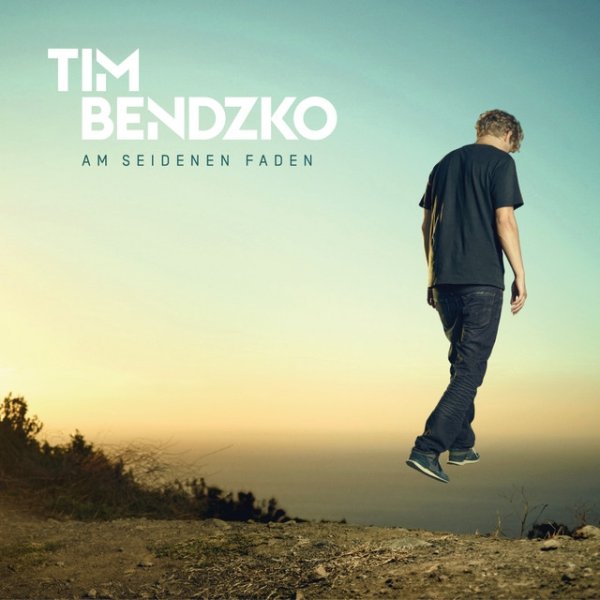 Album Tim Bendzko - Am seidenen Faden