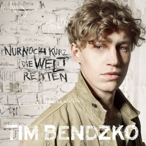 Album Tim Bendzko - Nur noch kurz die Welt retten