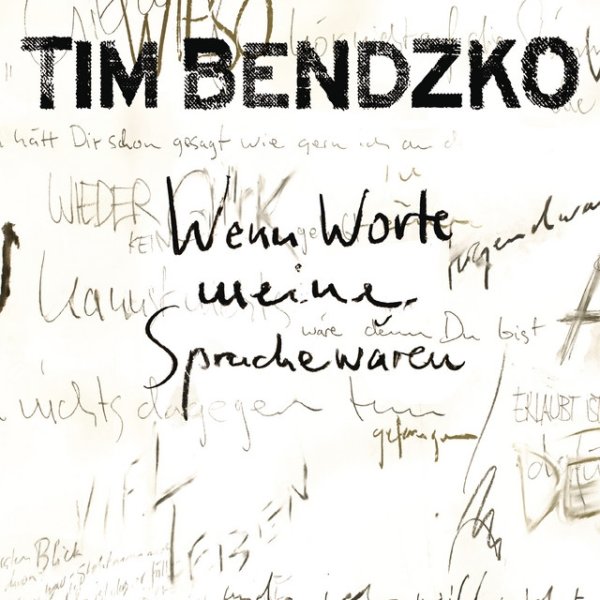 Tim Bendzko Wenn Worte meine Sprache wären, 2012