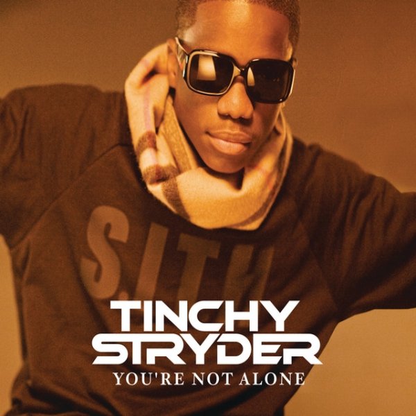 Tinchy Stryder You're Not Alone, 2009