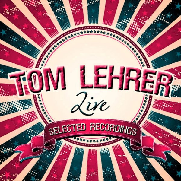Tom Lehrer Selected Recordings, 2012