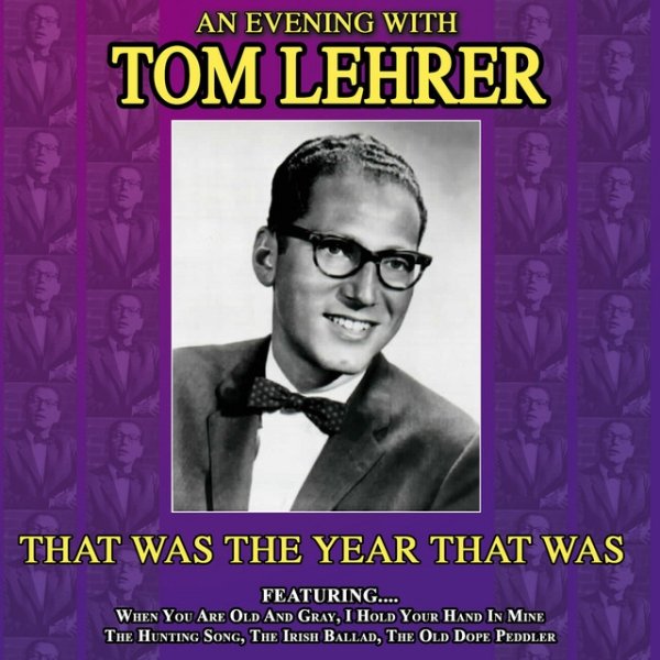 Album Tom Lehrer - That Was the Year That Was - An Evening with Tom Lehrer