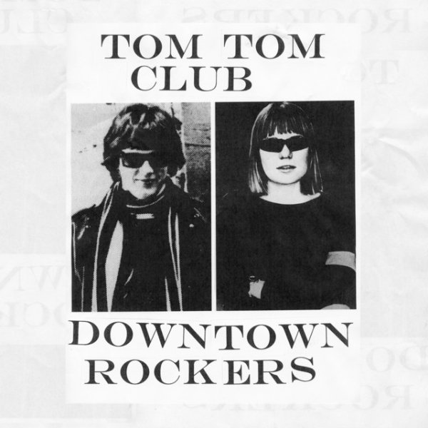 Album Tom Tom Club - Downtown Rockers