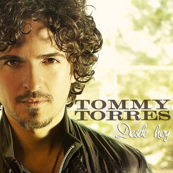 Album Tommy Torres - Desde Hoy