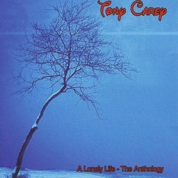Album Tony Carey - A Lonely Life - The Anthology