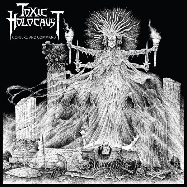 Album Toxic Holocaust - Conjure and Command