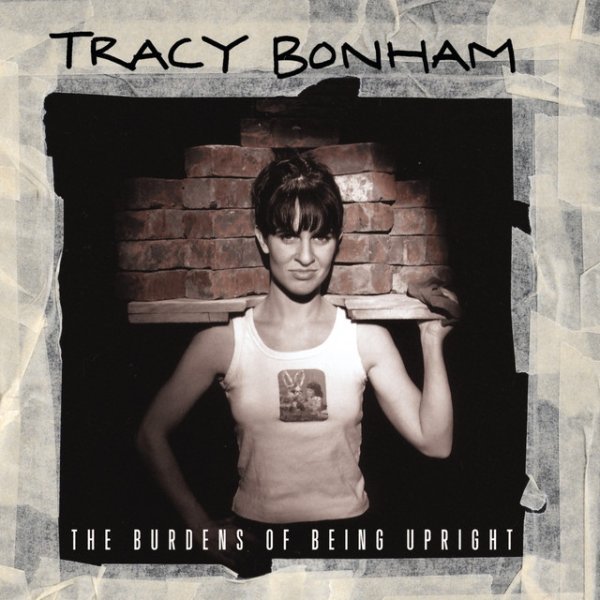 Album Tracy Bonham - The Burdens of Being Upright