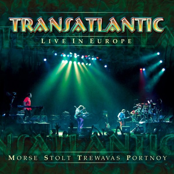 Album Transatlantic - Live in Europe