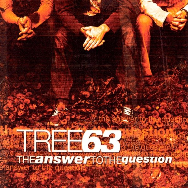 Album Tree63 - The Answer To The Question