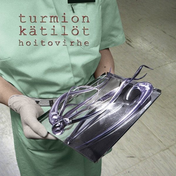 Album Turmion Kätilöt - Hoitovirhe