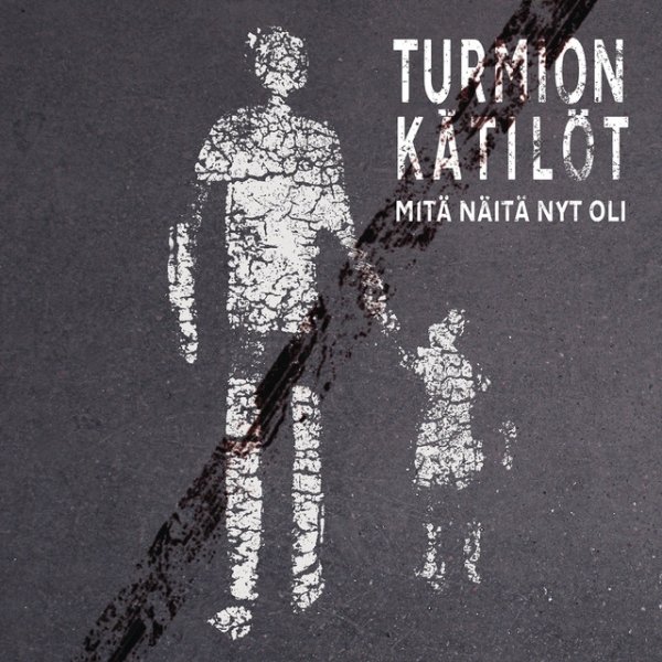 Album Turmion Kätilöt - Mitä Näitä Nyt Oli