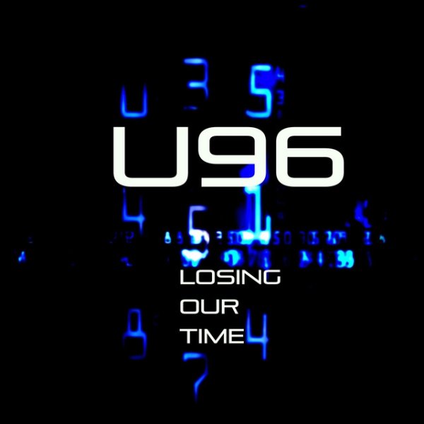 U96 Losing Our Time, 2017