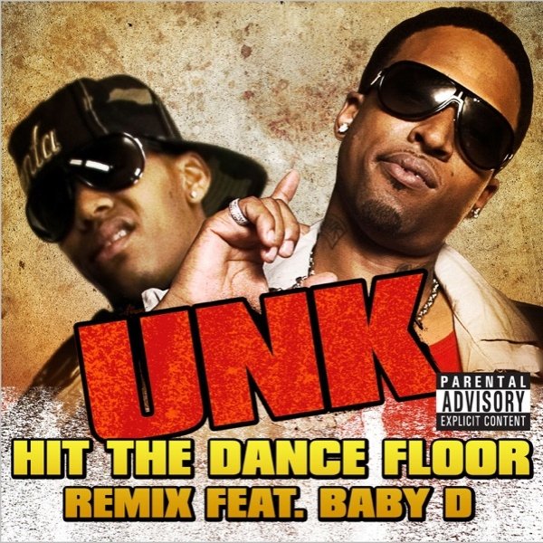 Unk! Hit the Dance Floor, 2007