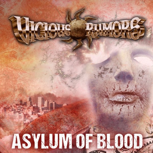 Album Vicious Rumors - Asylum of Blood