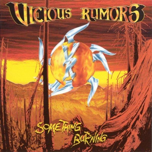 Vicious Rumors Something Burning, 1996