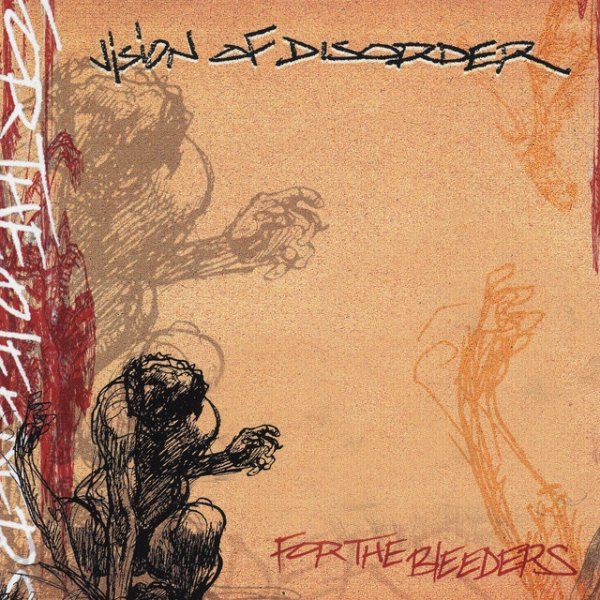 Album Vision of Disorder - For The Bleeders