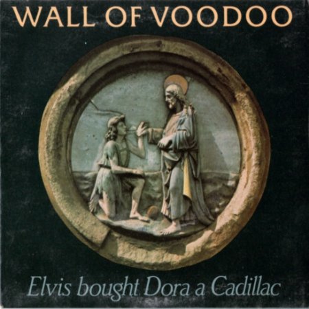 Album Wall of Voodoo - Elvis Bought Dora A Cadillac