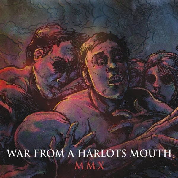 Album War from a Harlots Mouth - MMX