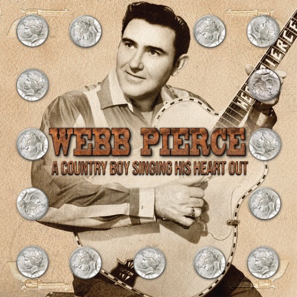 Album Webb Pierce - A Country Boy Singing His Heart Out