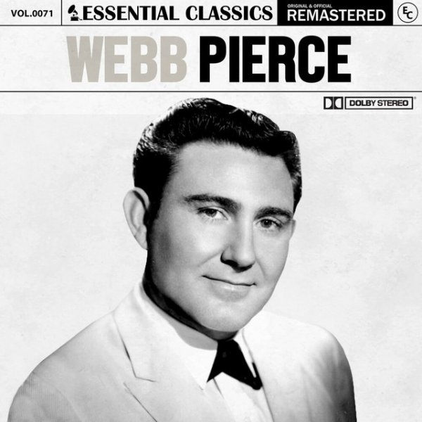 Album Webb Pierce - Essential Classics, Vol. 71: Webb Pierce