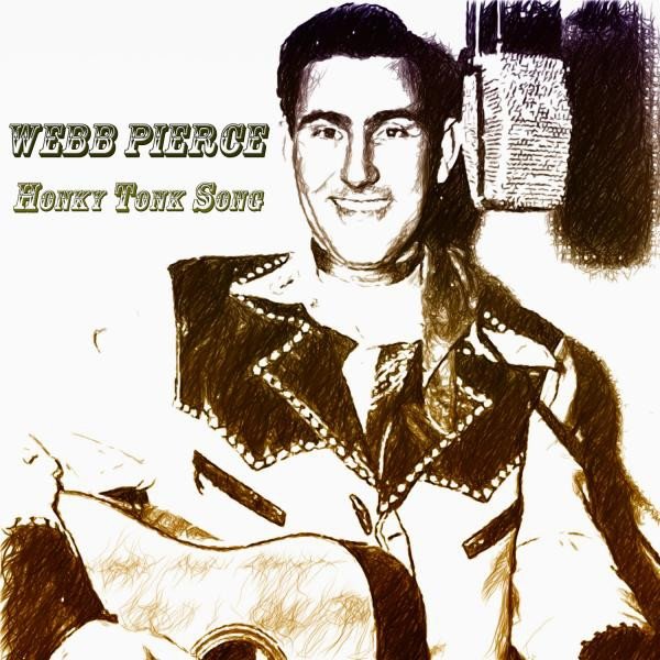 Album Webb Pierce - Honky Tonk Song
