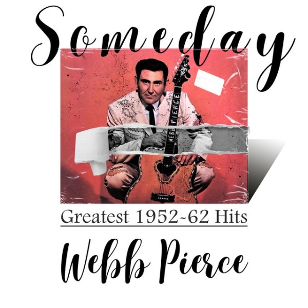 Album Webb Pierce - Someday (Greatest 1952-62 Hits)