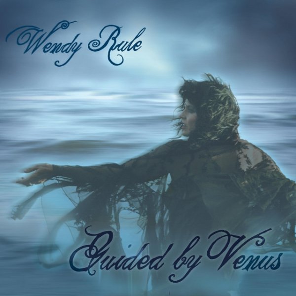 Album Wendy Rule - Guided by Venus