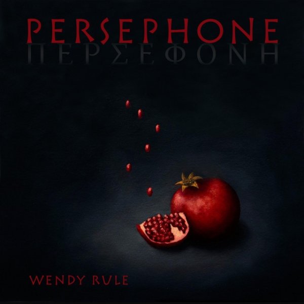 Album Wendy Rule - Persephone