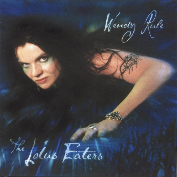 Album Wendy Rule - The Lotus Eaters