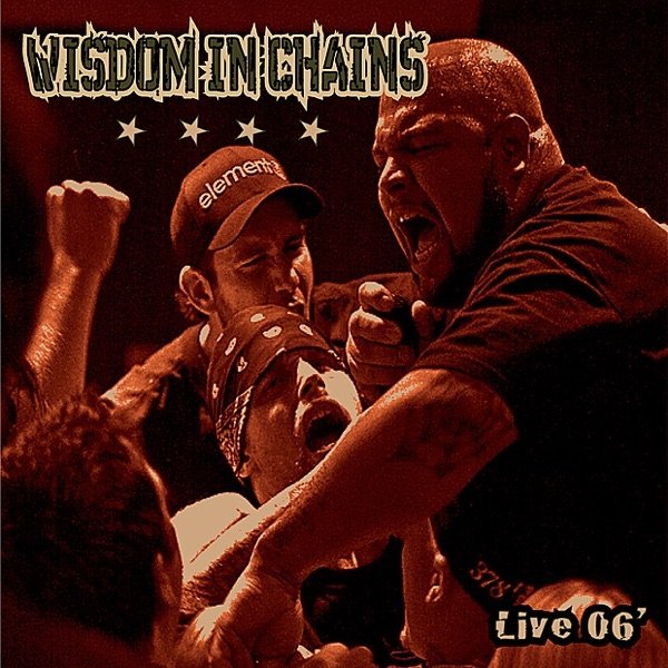 Album Wisdom In Chains - Live 06