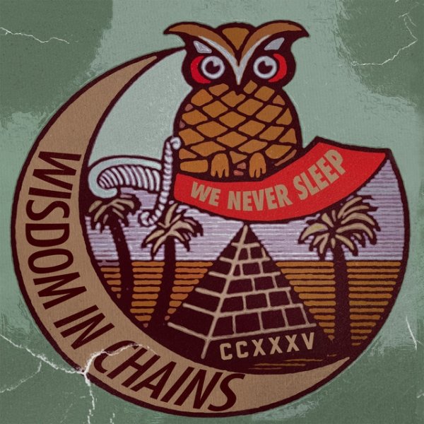 Album Wisdom In Chains - We Never Sleep