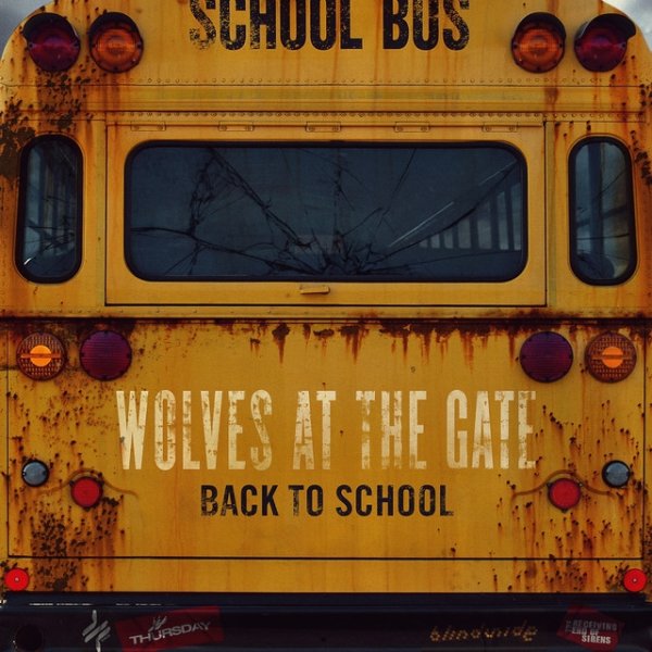 Album Wolves At The Gate - Back to School