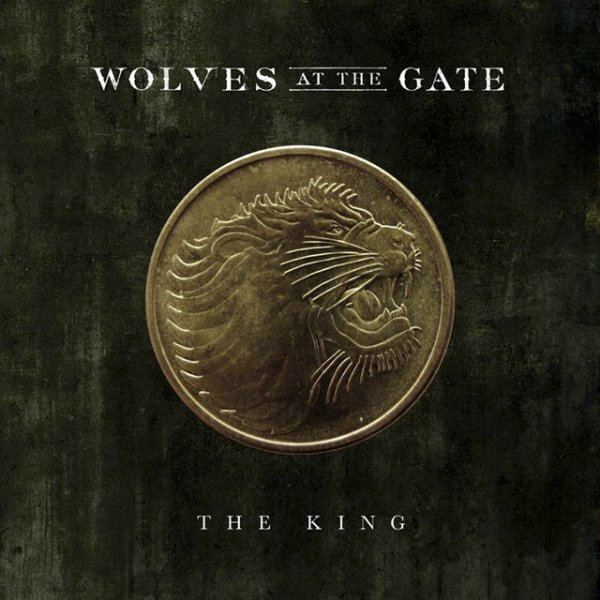 Album Wolves At The Gate - The King