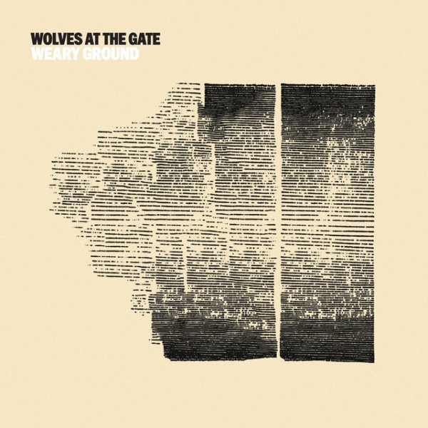 Album Wolves At The Gate - Weary Ground